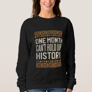 Sudadera Un mes no puede mantener nuestra historia en negro