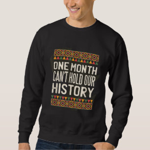 Sudadera Un mes no puede mantener nuestra historia en negro