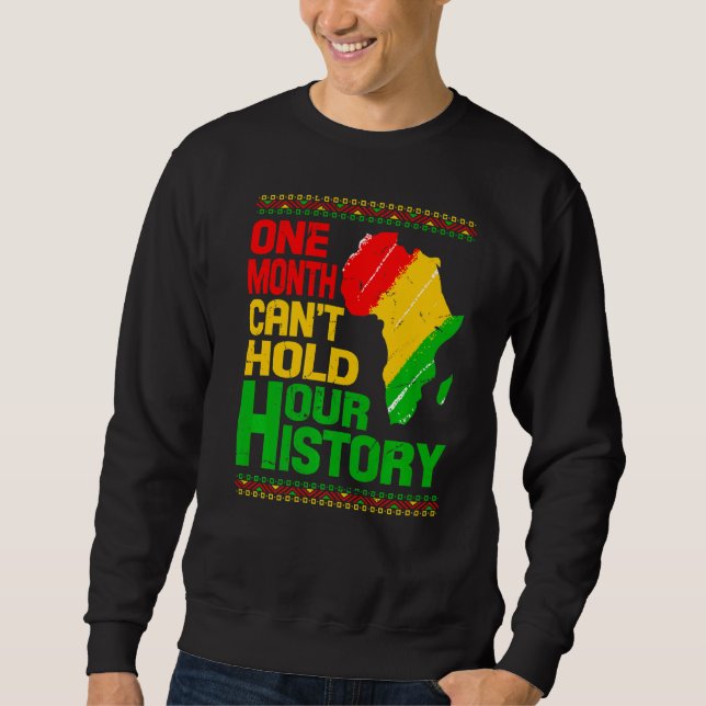Sudadera Un mes no puede mantener nuestra historia negra en (Anverso)