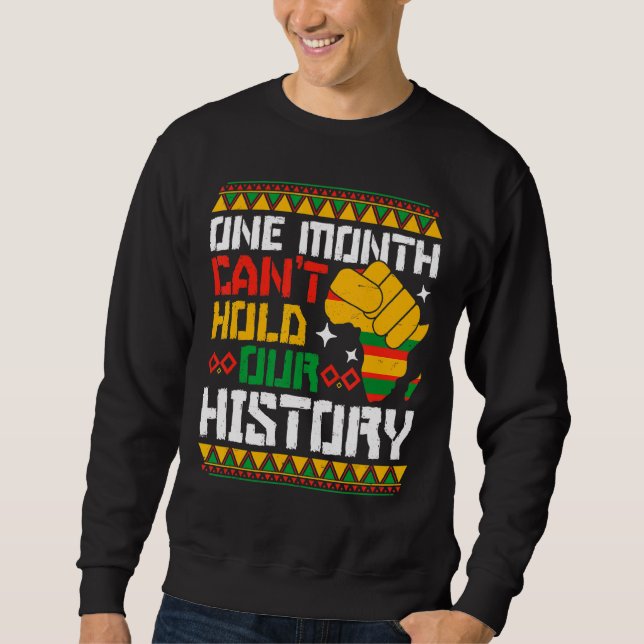 Sudadera Un mes no puede mantener nuestra historia negra en (Anverso)
