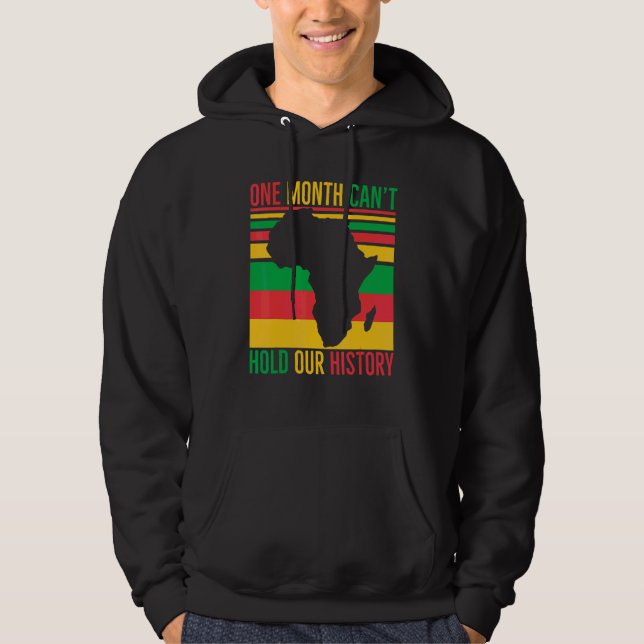 Sudadera Un mes no puede mantener nuestra historia negra en (Anverso)