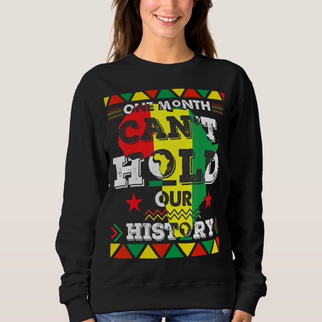 Sudadera Un Mes Puede Sostener La Negrura De Nuestra Histor (Anverso)