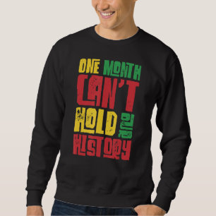 Sudadera Un Mes Puede Sostener Nuestra Historia Histo Negro