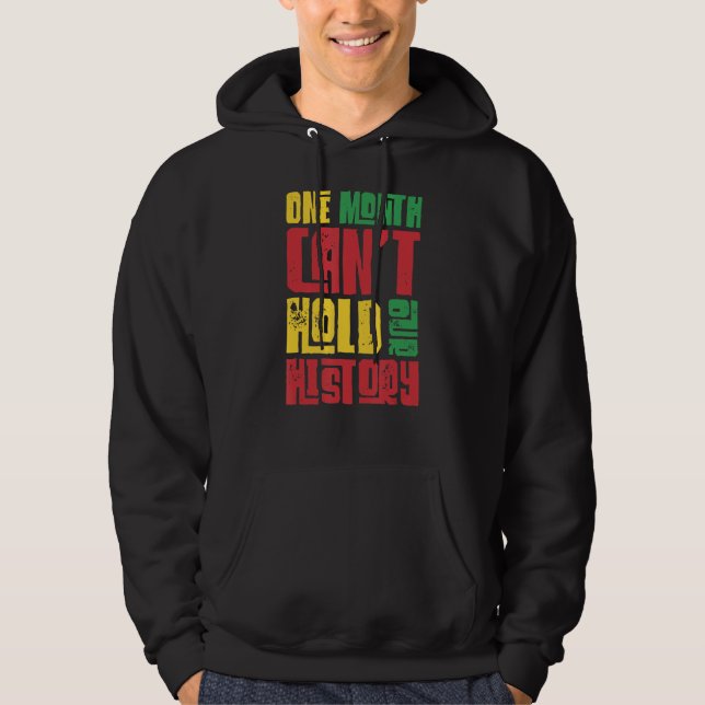 Sudadera Un Mes Puede Sostener Nuestra Historia Histo Negro (Anverso)