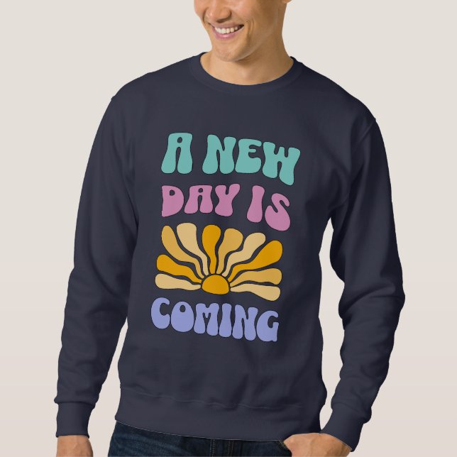 Sudadera Un Nuevo Día Está Llegando (Anverso)