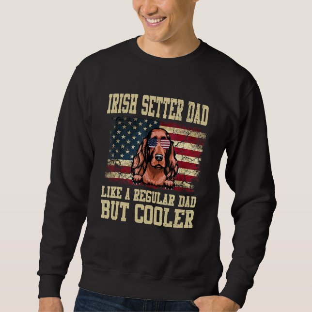 Sudadera Un Padre Irlandés Como Un Padre Regular Pero Un Pe (Anverso)