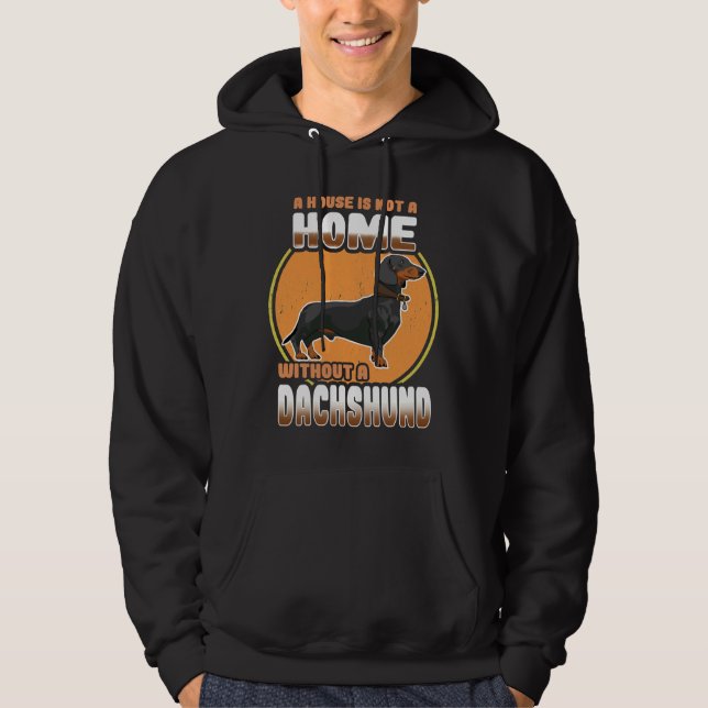 Sudadera Un Perro De Dachshund Una Casa No Es Un Hogar Sin  (Anverso)