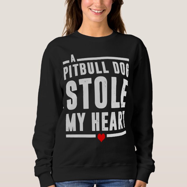 Sudadera Un Perro De Pitbull Me Robó El Corazón (Anverso)
