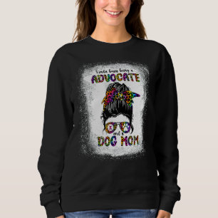 Sudadera Un poco ocupado como defensor y madre de perro