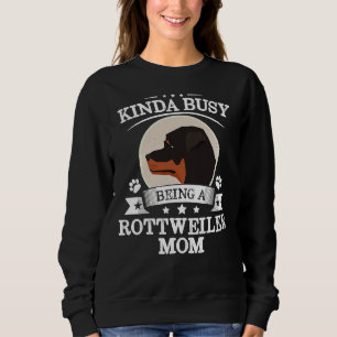 Sudadera Un Poco Ocupado Como Una Madre Rottweiler Cute Tha