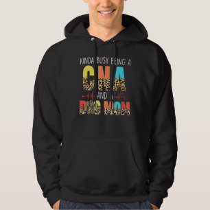 Sudadera Un Poco Ocupado Siendo Un Cna Y Madres Leopardo De