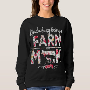 Sudadera Un poco ocupado siendo una granja madre en el día 