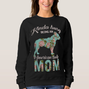 Sudadera Un Poco Ocupado Siendo Una Madre Americana Abusiva