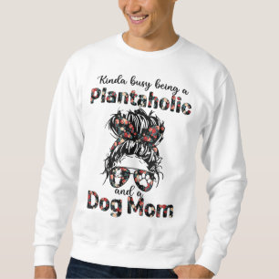 Sudadera Un poco ocupado siendo una planta vegetal y madre 