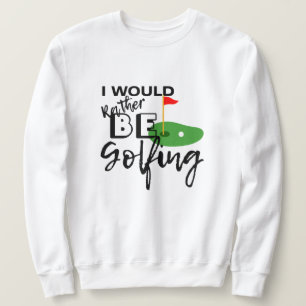 Sudadera Un regalo perfecto para los golfistas prefiero jug