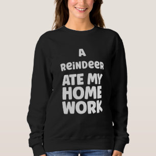 Sudadera Un Reno Se Comió Mi Tarea Humor Alumno Escuela Sar