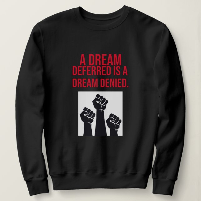 Sudadera Un sueño diferido es una cita denegada (Anverso del diseño)