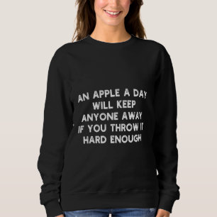 Sudadera Una Apple un día para mantener a cualquiera alejad