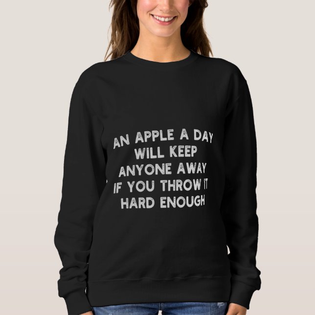 Sudadera Una Apple un día para mantener a cualquiera alejad (Anverso)