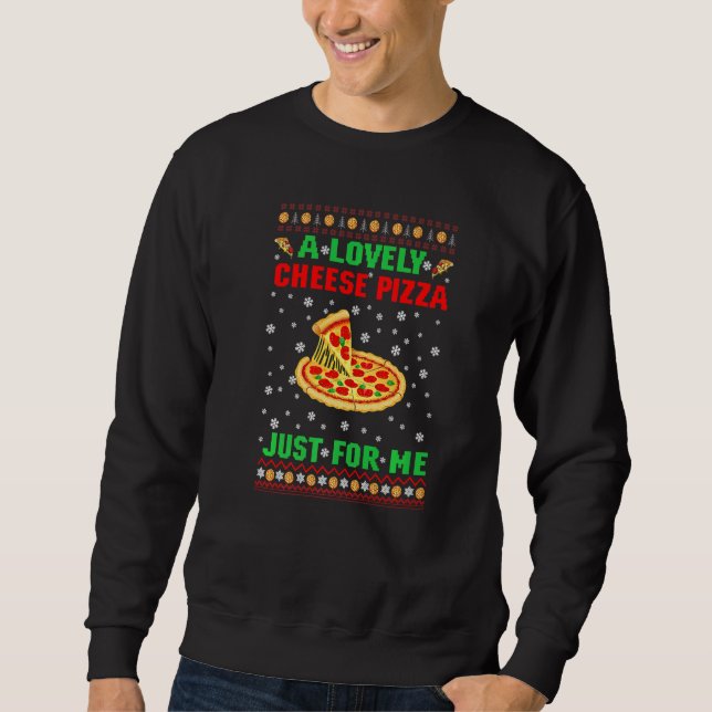 Sudadera Una Bonita pizza de queso sólo para mis Navidades  (Anverso)