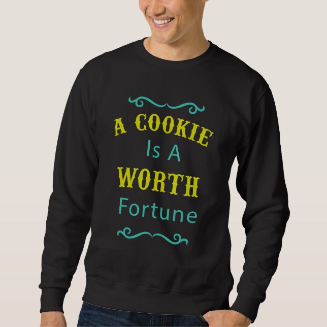 Sudadera Una Cookie Es Un Humor De Fortuna (Anverso)