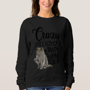 Sudadera Una Dama De Gatos Loca Que Funciona Para Mí Propie