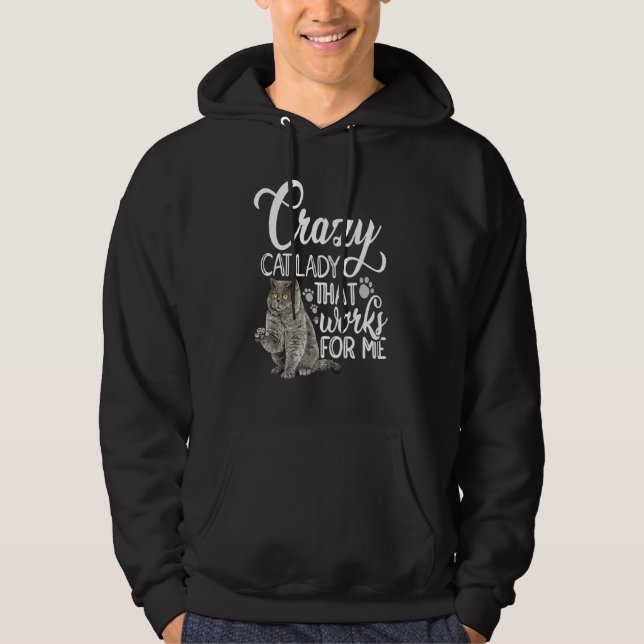 Sudadera Una Dama De Gatos Loca Que Funciona Para Mí Propie (Anverso)
