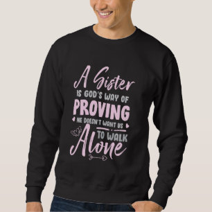 Sudadera Una hermana es la manera de Dios de probar la grac