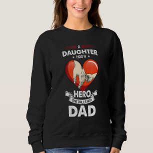 Sudadera Una Hija Tiene Un Héroe Al Que Llama Familia De Pa