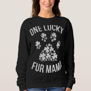 Sudadera Una Lucky Fur Mama St Patrick Day Paw Cat Dog Mom