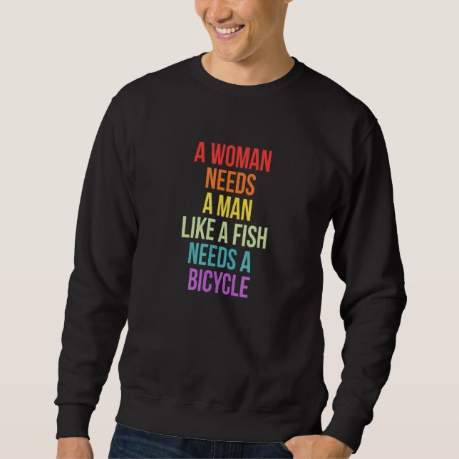 Sudadera Una Mujer Necesita A Un Hombre Como Un Pescado Nec (Anverso)