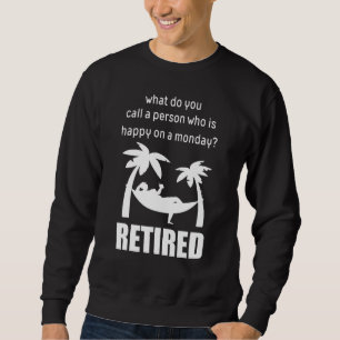 Sudadera Una Persona Que Está Contenta Con La Jubilación De