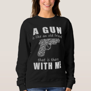 Sudadera Una pistola es como un viejo amigo que está conmig