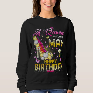 Sudadera Una Reina Nació El 11 De Mayo Feliz Cumpleaños Par