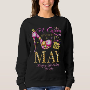 Sudadera Una Reina Nació El 13 De Mayo Feliz Cumpleaños Par