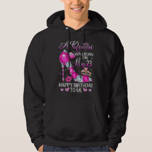 Sudadera Una Reina Nació El 23 De Mayo Feliz Cumpleaños Par