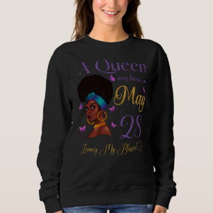 Sudadera Una Reina Nació El 28 De Mayo Viviendo Mi Vida Ben