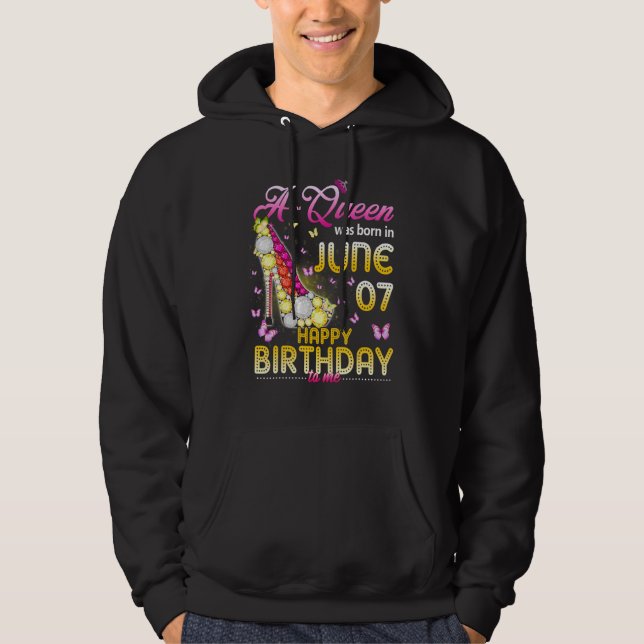 Sudadera Una Reina Nació El 7 De Junio Feliz Cumpleaños Par (Anverso)