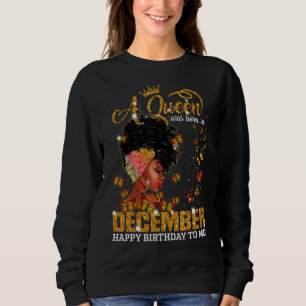 Sudadera Una Reina Nació En Diciembre Feliz Cumpleaños Para