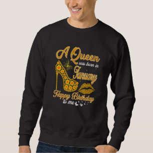 Sudadera Una Reina Nació En Enero Feliz Cumpleaños Para Mí