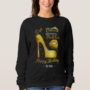Sudadera Una Reina Nació En Octubre Feliz Cumpleaños Para M