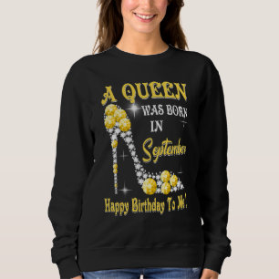 Sudadera Una Reina Nació En Septiembre Feliz Cumpleaños A M