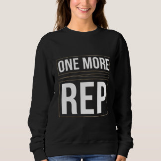 Sudadera Una Repetición Más | Camiseta de Motivación para E
