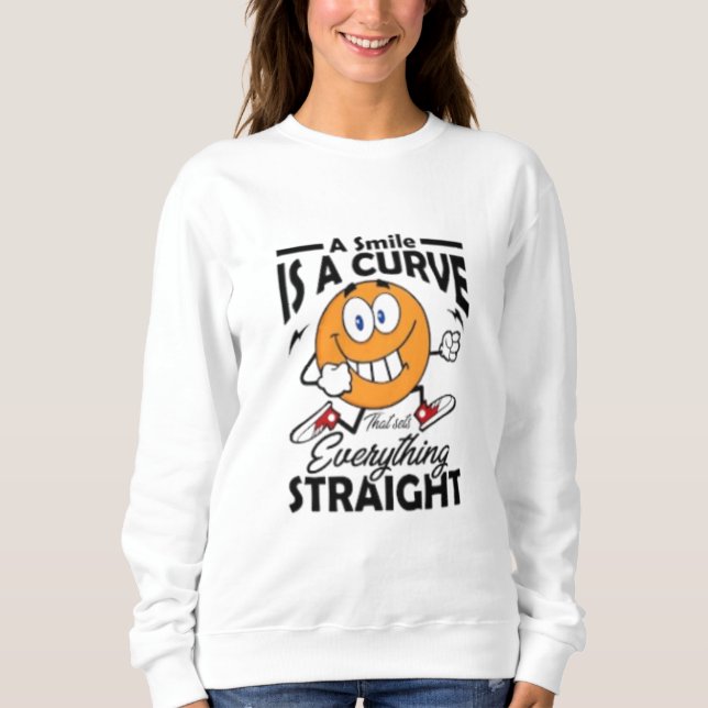Sudadera Una sonrisa es una curva que establece todo recto" (Anverso)