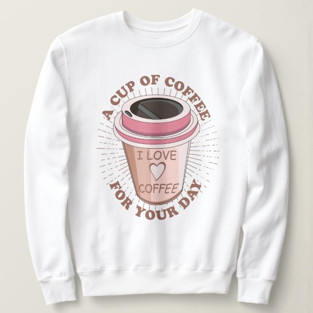 Sudadera Una taza de café (Anverso del diseño)
