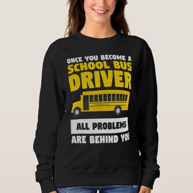 Sudadera Una Vez Que Te Conviertas En Conductor De Autobús  (Anverso)