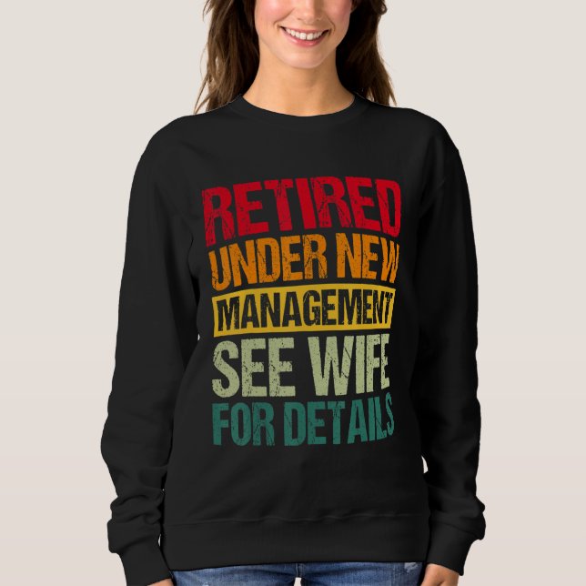 Sudadera Under New Management See Wife For Details  Retirem (Anverso)