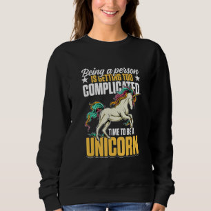 Sudadera Unicorn arcoíris Ser una persona se está complican