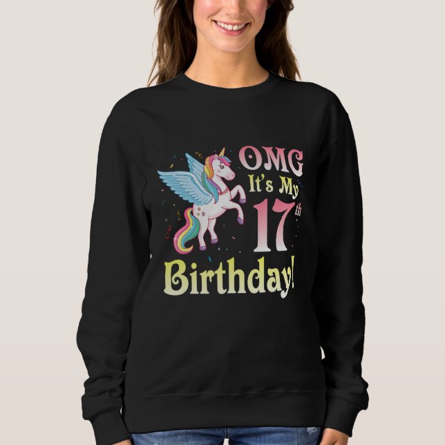 Sudadera Unicorn Omg es mi cumpleaños número 17 feliz (Anverso)