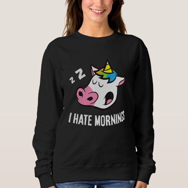Sudadera Unicorn Tired  Unicorn I Hate Mornings (Anverso)